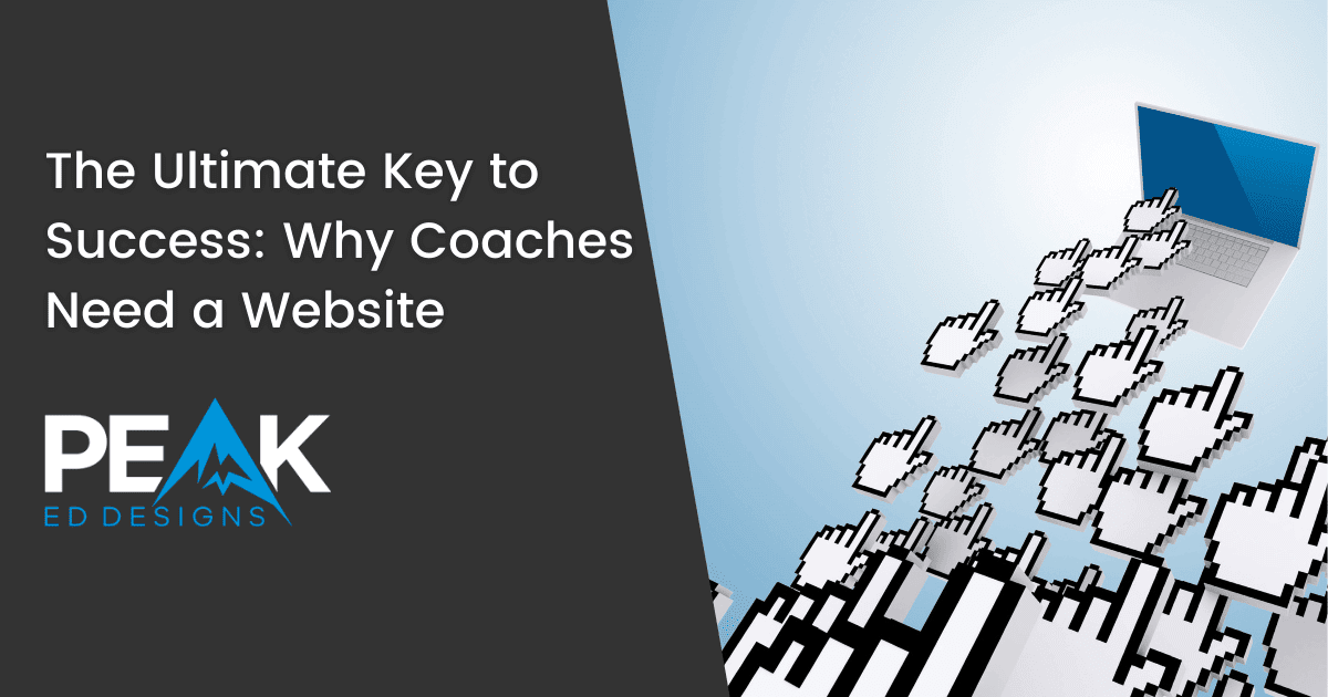 Featured image for blog post: The Ultimate Key to Success Why Coaches Need a Website